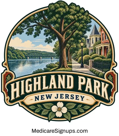 Enroll in a Highland Park New Jersey Medicare Plan.