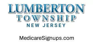 Enroll in a Lumberton New Jersey Medicare Plan.