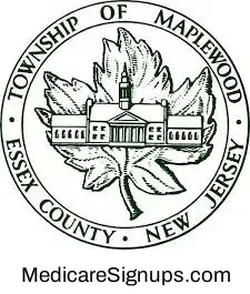 Enroll in a Maplewood New Jersey Medicare Plan. Enroll in a Maplewood New Jersey Medicare Plan.