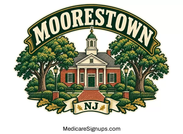 Enroll in a Moorestown New Jersey Medicare Plan.