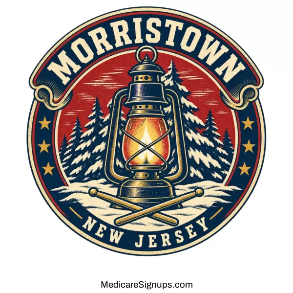 Enroll in a Morristown New Jersey Medicare Plan.