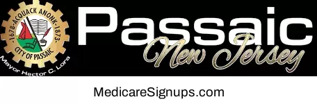 Enroll in a Passaic New Jersey Medicare Plan.