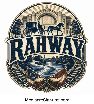 Enroll in a Rahway New Jersey Medicare Plan.