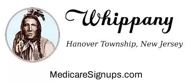 Enroll in a Whippany New Jersey Medicare Plan.