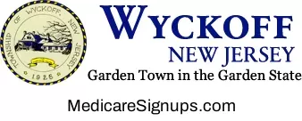 Enroll in a Wyckoff New Jersey Medicare Plan.